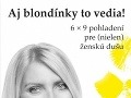 Aj blondínky to vedia! Aj blondínky to vedia!