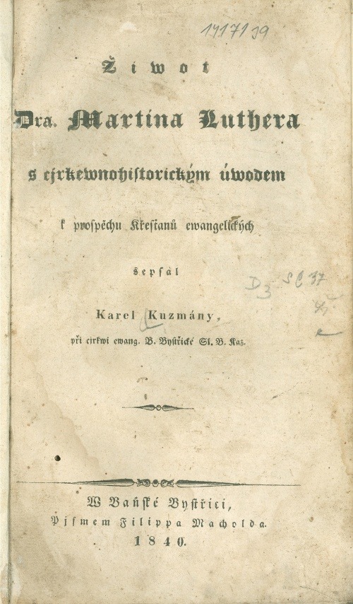 Žiwot Dra. Martina Luthera s cirkewnohistorickým úwodem. 1840.
