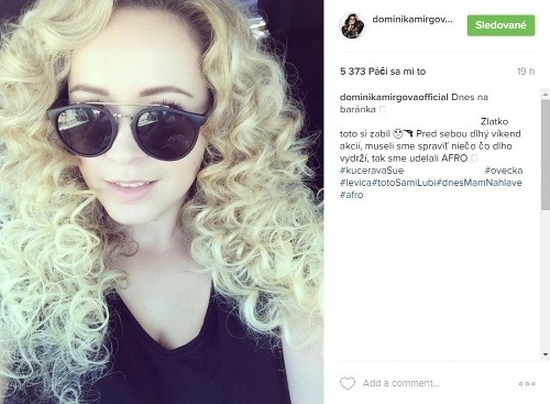 Dominika Mirgová sa na Instagrame pochválila kučeravým három.