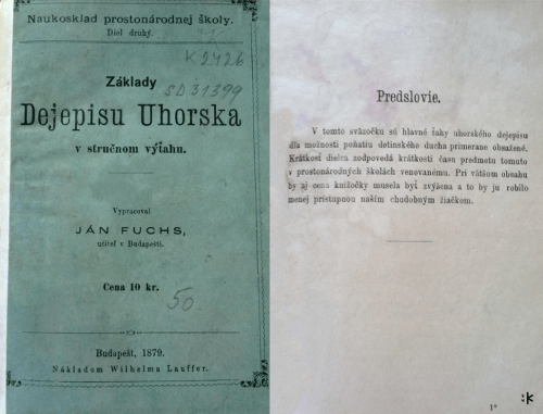 Fuchs, Ján. 1879. Základy Dejepisu Uhorska v stručnom výťahu. Budapešť, 1879