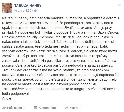 Na facebookovej stránke Tabuľa hanby sa objavil príspevok plný kritiky na adresu televízie Markíza, Nadácie Markíza a organizácie Deťom s rakovinou.