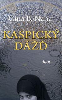 Gina B. Nahai: Kaspický dážď