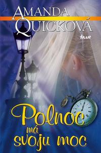 A. Quicková: Polnoc má svoju moc