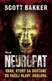 Scott Bakker: Neuropat