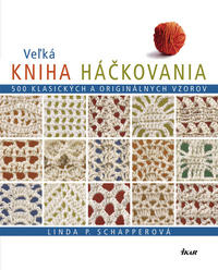 L. Schapper: Veľká kniha háčkovania