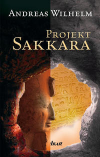 Andreas Wilhelm: Projekt Sakkara