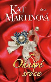 Kat Martinová: Ohnivé srdce