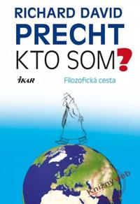 R.D.Precht: Kto som?