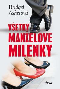 B. Asherová: Všetky manželove milenky