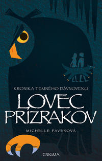 Michelle Paverová: Lovec prízrakov