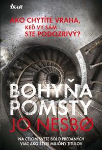 Jo Nesbø: Bohyňa pomsty