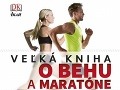 Vychádza Veľká kniha o behu a maratóne