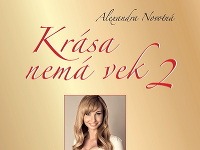 Alexandra Novotná v uplynulých dňoch vydala pokračovanie svojej knihy Krása nemá vek.