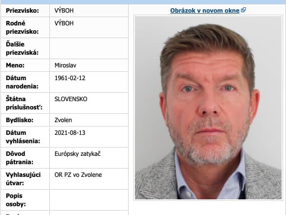 Na Miroslava Výboha bol vydaný európsky aj medzinárodný zatykač.