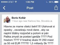 Na Facebooku sa pod menom Borisa Kollára objavil politicky zameraný status. Podnikateľ ho ale vraj nepísal. 