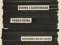 Denník z Guantánama – Príbeh väzňa