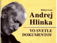 Obal knihy Andrej Hlinka vo svetle dokumentov Obal knihy Andrej Hlinka vo svetle dokumentov