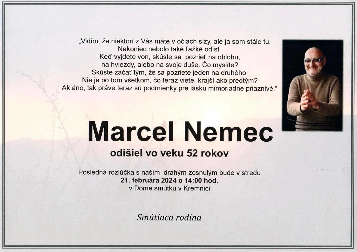 Dnes pochovajú Marcela Nemca