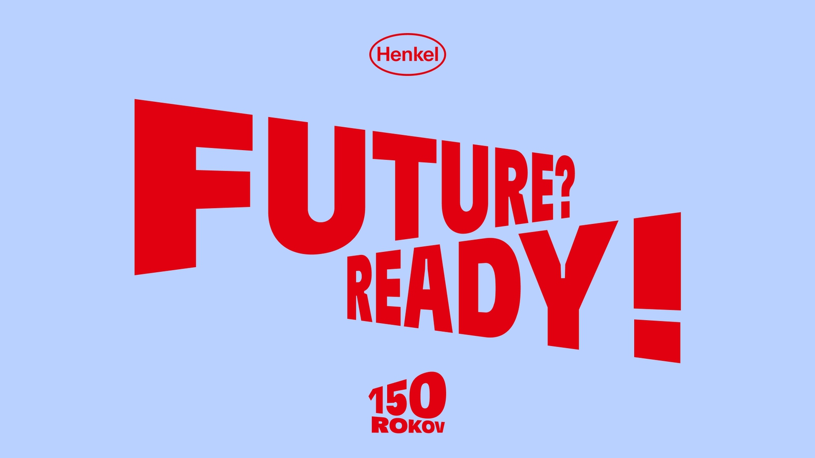 Henkel už 150 rokov stavia na inováciách a priekopníckom duchu s cieľom vytvárať lepšiu budúcnosť.