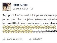 Reza Givili sa na Facebooku pochválil zážitkom zo svojho prvého stretu s lovcom Pokémonov. 