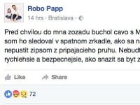 Robo Papp sa na sociálnej sieti Facebook podelil o nepríjemný zážitok.