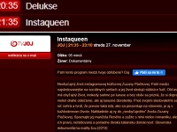 Novinka Instaqueen je do vysielania nasadená už budúcu stredu po seriáli Delukse.