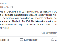 Ján Mečiar sa v roku 2015 stal obeťou podvodu. Pod jeho meno lákali podvodníci z ľudí peniaze na zbierku. 