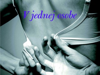 V jednej osobe