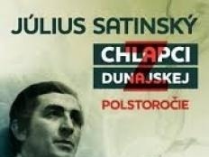 Július Satinský: Chlapci z