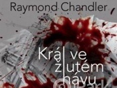 Raymond Chandler: Král ve