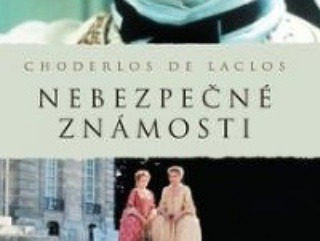 Choderlos De Laclos: Nebezpečné