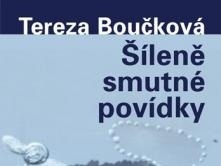 Tereza Boučková Šílene smutné