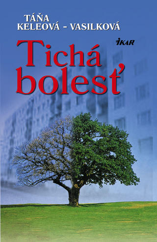 Táňa Keleová-Vasilková - Tichá