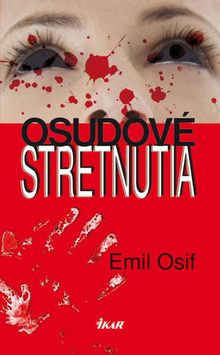 Emil Osif: Osudové stretnutia