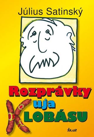 Július Satinský: Rozprávky uja