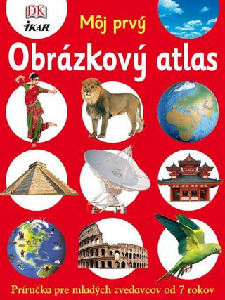 Môj prvý Obrázkový atlas