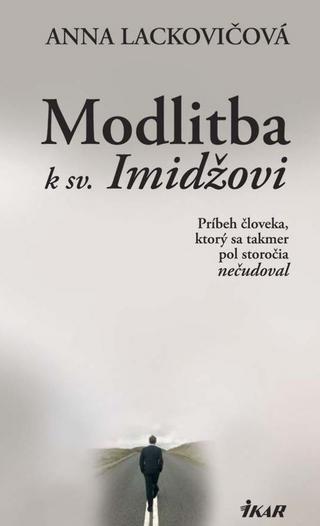 Anna Lackovičová: Modlitba k