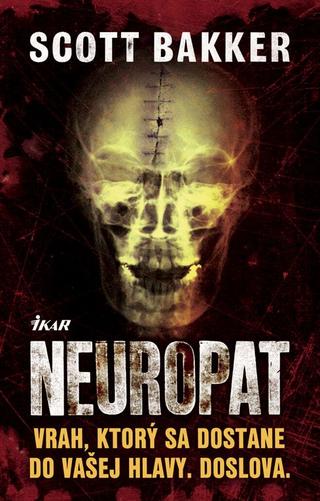 Scott Bakker: Neuropat