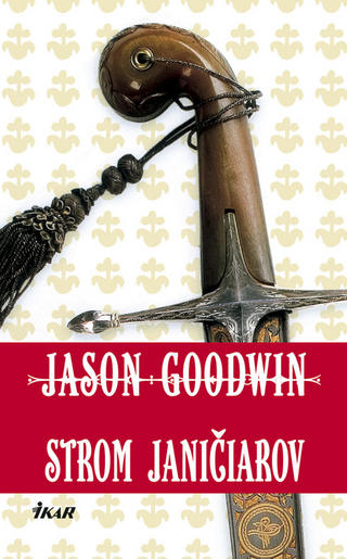 Jason Goodwin: Strom Janičiarov