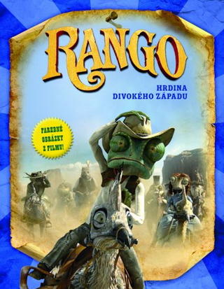 Rango: Hrdina divokého západu-
