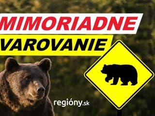 AKTUÁLNE VAROVANIE Medveď sa