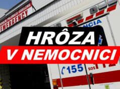 HRÔZA V NEMOCNICI počas