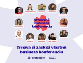 Trnavská Business Konferencia prinesie