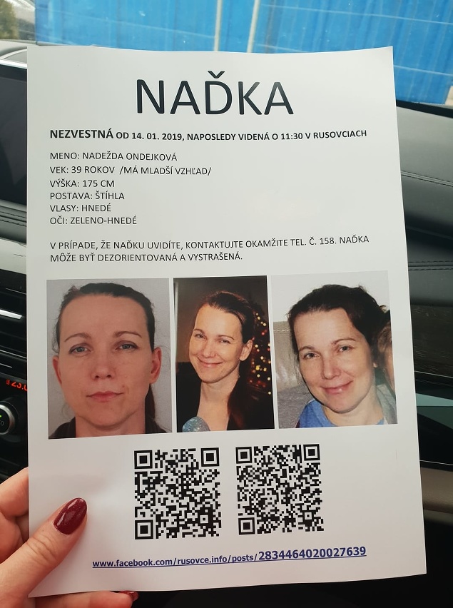 V čase, keď Nadežda zmizla, jej blízki pátrali aj za pomoci letákov. V súčasnosti stále funguje facebooková stránka Hľadáme Naďku Ondejkovú.