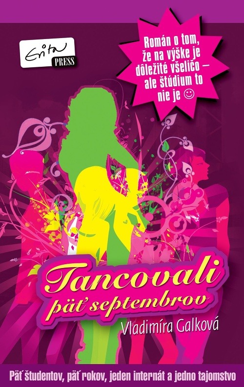 Vladimíra Galková: Tancovali päť septembrov