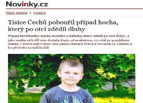Marek Suchý (9) si zrejme neuvedomuje do akých problémov ho jeho nebohý otec dostal.