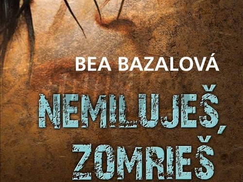 Nemiluješ, zomrieš! Skutočný príbeh