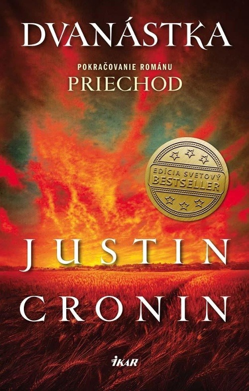 Justin Cronin - Dvanástka