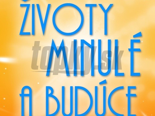 Životy minulé a budúce 