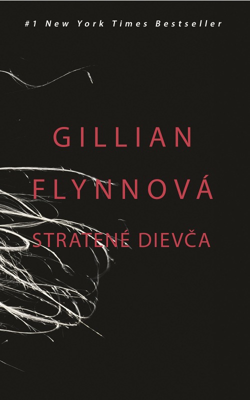 Gillian Flynnová : Stratené dievča 